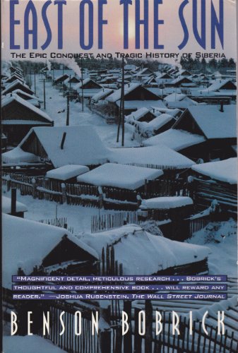 Beispielbild fr East of the Sun: The Epic Conquest and Tragic History of Siberia zum Verkauf von BooksRun
