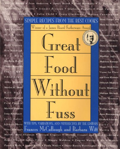 Beispielbild fr Great Food Without Fuss: Simple Recipes from the Best Cooks zum Verkauf von BooksRun