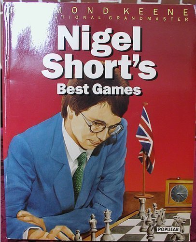 Stock image for Nigel Short's Best Games for sale by Better World Books