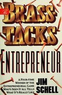 The Brass-Tacks Entrepreneur (9780805030891) by Schell, Jim