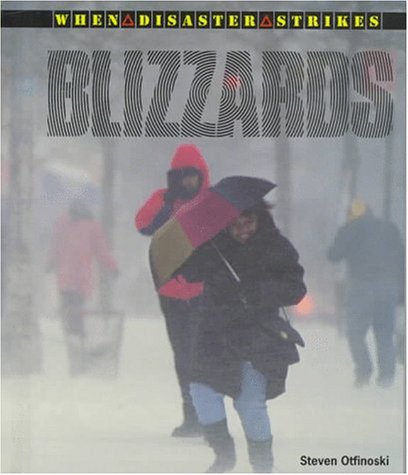 9780805030938: Blizzards (When Disaster Strikes!)