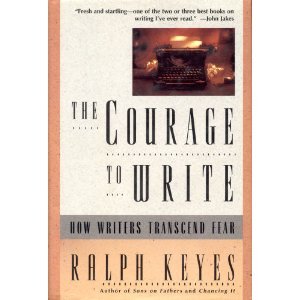 9780805031881: The Courage to Write: How Writers Transcend Fear