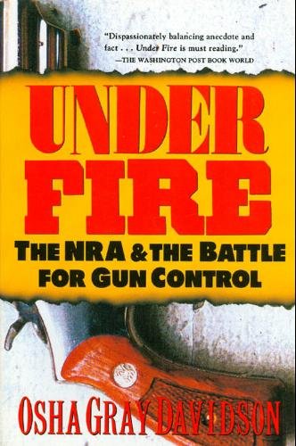 Stock image for Under Fire: The Nra and the Battle for Gun Control for sale by Wonder Book