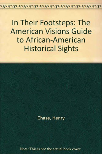 9780805032468: In Their Footsteps: The American Visions Guide to African-American Historical Sights [Lingua Inglese]