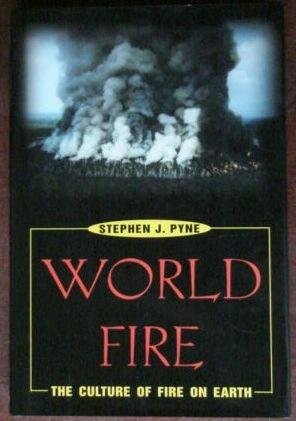 Beispielbild fr World Fire : The Culture of Fire zum Verkauf von Better World Books