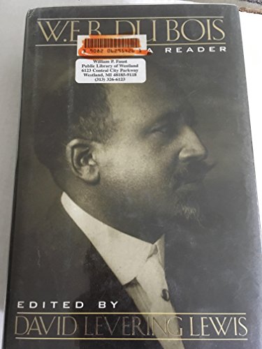 W.E.B. Du Bois: A Reader (9780805032635) by Du Bois, W. E. B.