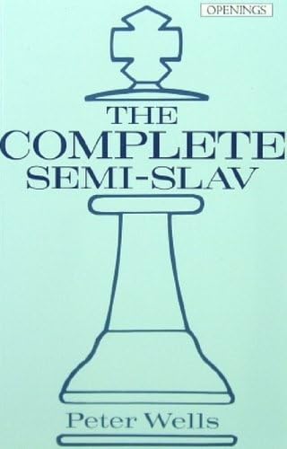 The Complete Semi-Slav (Batsford Chess Library)