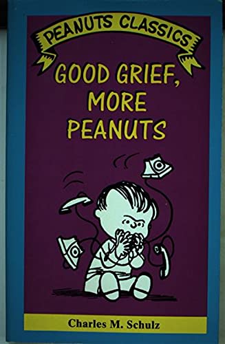 9780805033120: Good Grief, More Peanuts