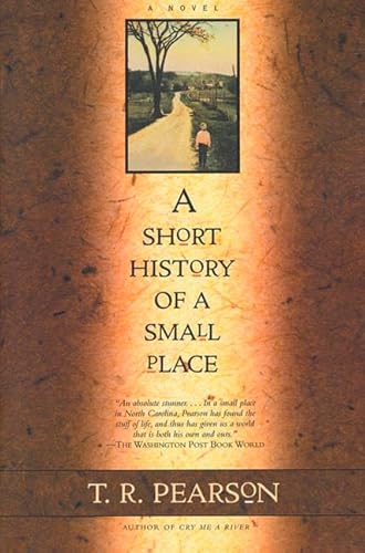 Beispielbild fr A Short History of a Small Place: A Novel zum Verkauf von Wonder Book