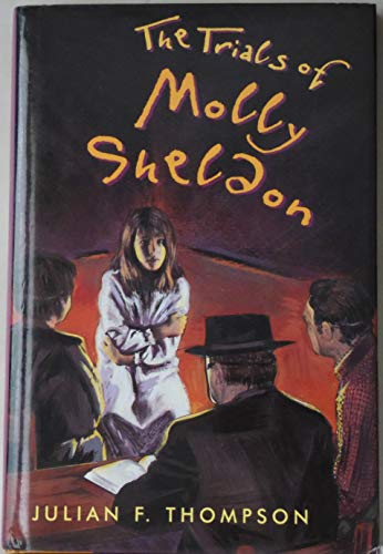 9780805033823: The Trials of Molly Sheldon