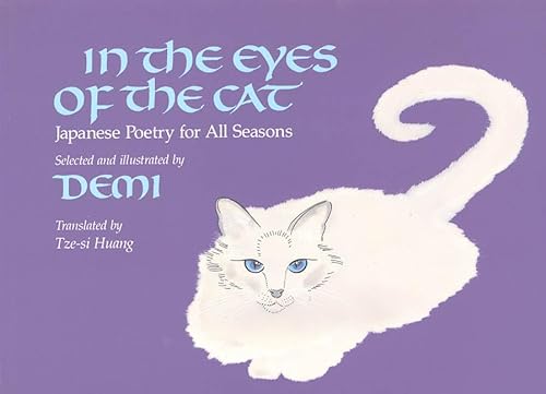 Imagen de archivo de In the Eyes of the Cat : Japanese Poetry for All Seasons a la venta por Better World Books