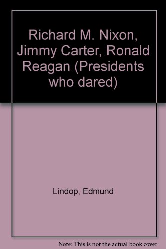 Beispielbild fr Richard M. Nixon, Jimmy Carter, Ronald Reagan zum Verkauf von Better World Books