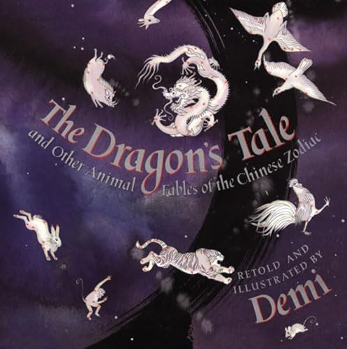 Stock image for The Dragon's Tale : And Other Animal Fables of the Chinese Zodiac for sale by Better World Books: West