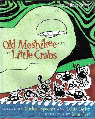 Stock image for Old Meshikee and the Little Crabs : An Ojibwe Story for sale by Better World Books