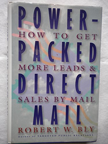 Stock image for Power-Packed Direct Mail: How to Get More Leads and Sales by Mail for sale by Discover Books