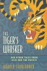 The Tiger's Whisker, and Other Tales from Asia and the Pacific (9780805035124) by Courlander, Harold