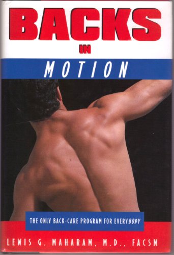 Beispielbild fr Backs in Motion : The Only Back-Care Program for Everybody zum Verkauf von Better World Books