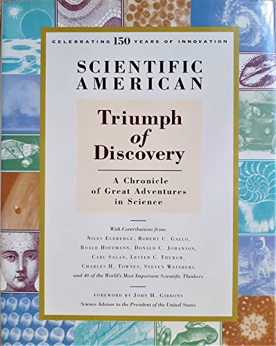 Imagen de archivo de Scientific American: Triumph of Discovery A Chronicle of Great Adventures in Science a la venta por Booketeria Inc.