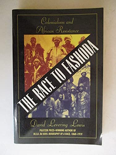 Imagen de archivo de The Race to Fashoda : Colonialism and African Resistance a la venta por Better World Books
