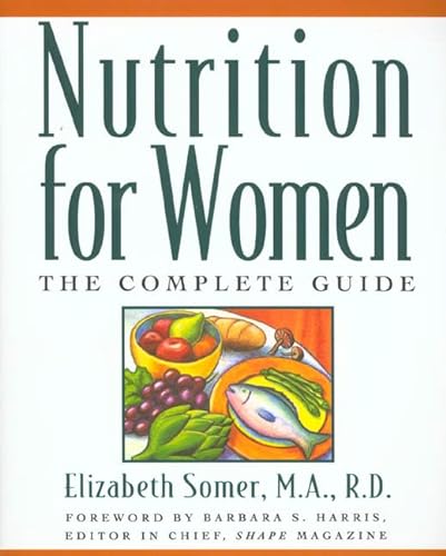 9780805035636: Nutrition for Women: The Complete Guide