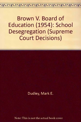 Imagen de archivo de Brown Vs the Board Of Education (Supreme Court Decisions) a la venta por SecondSale