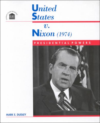 Beispielbild fr United States Vs Nixon (1974 : PRESIDENTIAL POWERS) zum Verkauf von SecondSale