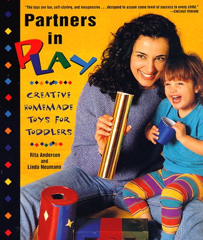 9780805036732: Partners in Play: Creative Homemade Toys for Toddlers : An Owl Book
