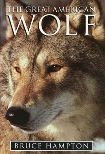 Beispielbild fr The Great American Wolf zum Verkauf von Better World Books