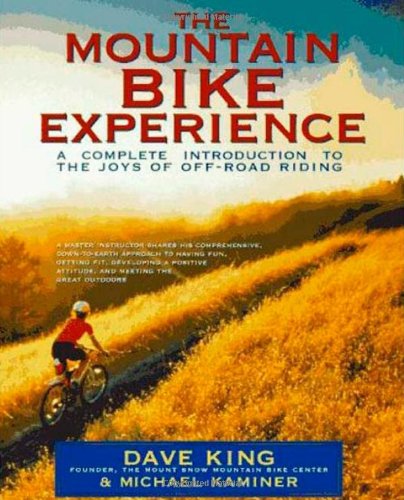 9780805037234: The Mountain Bike Experience: A Complete Introduction to the Joys of Off-Road Riding