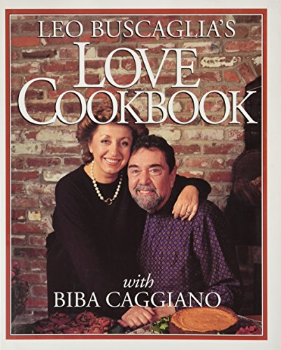 Imagen de archivo de Leo Buscaglia's Love Cookbook a la venta por More Than Words