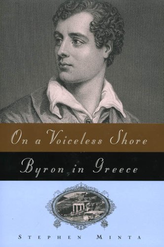 Stock image for On a Voiceless Shore: Byron in Greece for sale by Ergodebooks