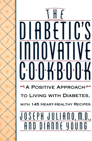 Stock image for The Diabetic's Innovative Cookbook: A Positive Approach to Living with Diabetes for sale by Wonder Book