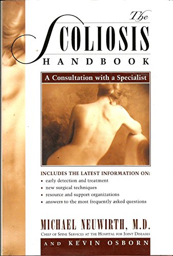 Imagen de archivo de The Scoliosis Handbook : A Consultation with a Specialist a la venta por Better World Books