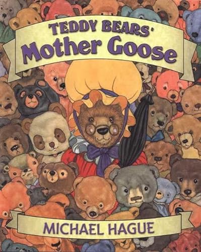 Teddy Bears Mother Goose By Hague Michael Illustrator Near Fine Hardcover 01 1st Edition Signed By Illustrator S Corner Cupboard Books