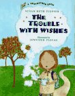 Stock image for The Trouble With Wishes (Redfeather Book) for sale by Pro Quo Books