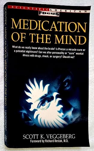 Beispielbild fr Medication of the Mind (Scientific American Focus Book) zum Verkauf von Wonder Book