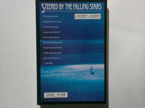 Beispielbild fr Steered by the Falling Stars: A Fathers Journey zum Verkauf von Robinson Street Books, IOBA