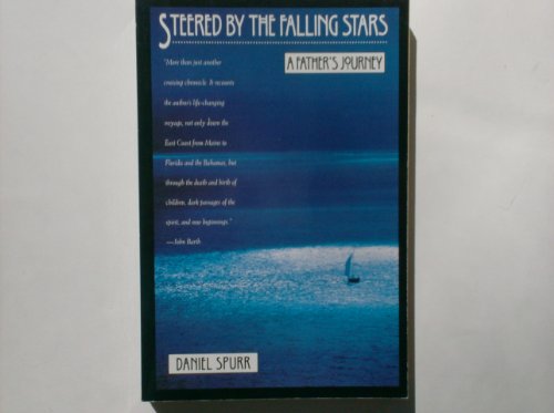 Stock image for Steered by the Falling Stars: A Fathers Journey for sale by -OnTimeBooks-