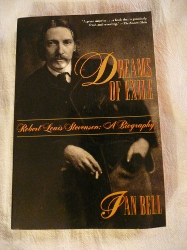 Stock image for Dreams of Exile: Robert Louis Stevenson : A Biography for sale by Books of the Smoky Mountains