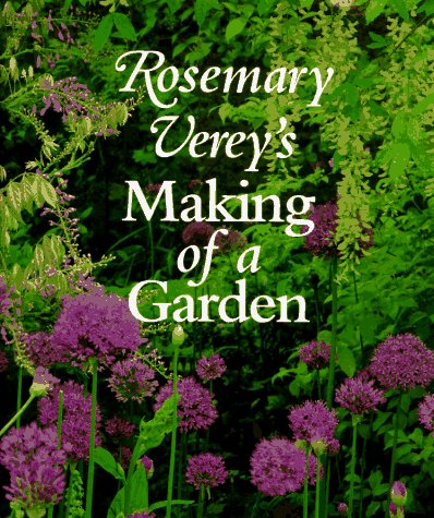 Stock image for Rosemary Verey's Making of a Garden for sale by Books of the Smoky Mountains