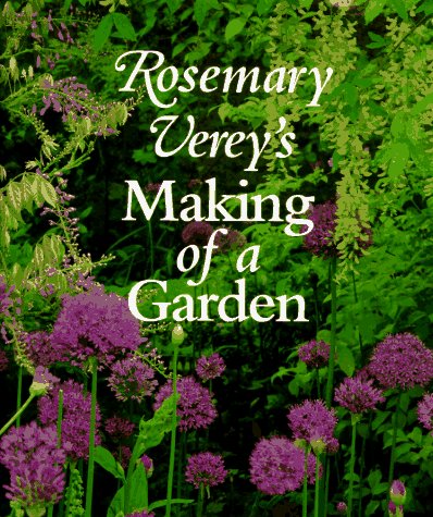 9780805039566: Rosemary Verey's Making of a Garden