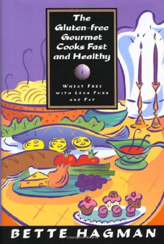 Stock image for The Gluten-free Gourmet Cooks Fast and Healthy : Wheat-Free with Less Fuss and Fat [scarce hardcover edition] for sale by About Books