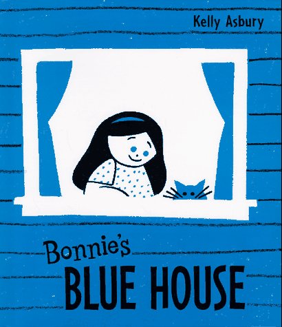 Bonnie's Blue House (9780805040227) by Asbury, Kelly