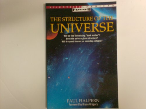 9780805040289: The Structure of the Universe (Scientific American Focus Book)