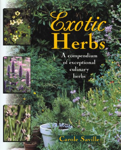 Exotic Herbs: A Compendium of Exceptional Culinary Herbs