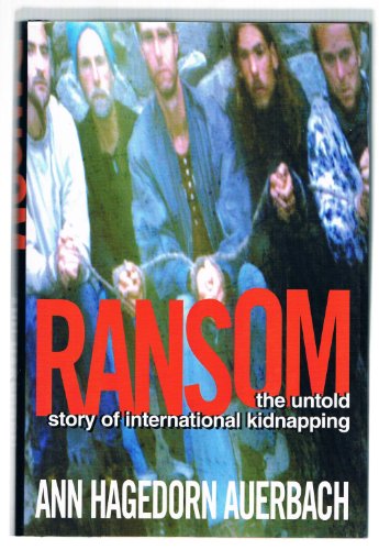 Stock image for Ransom: The Untold Story of International Kidnapping for sale by Once Upon A Time Books
