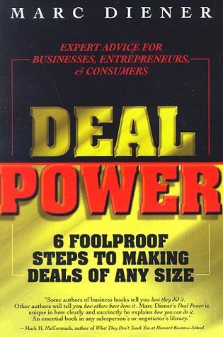 Imagen de archivo de Deal Power: 6 Foolproof Steps to Making Deals of Any Size a la venta por BooksRun