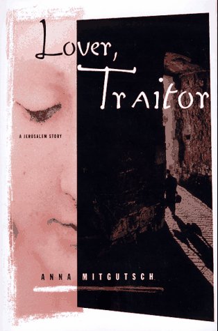 Imagen de archivo de Lover, Traitor: A Jerusalem Story a la venta por Open Books
