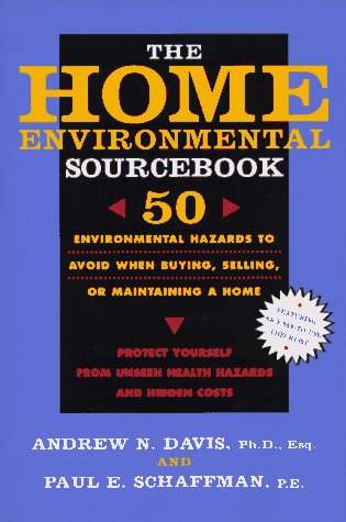 Beispielbild fr The Home Environmental Sourcebook: 50 Environmental Hazards to Avoid When Buying, Selling, or Maintaining a Home zum Verkauf von Wonder Book