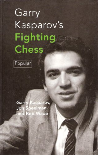 Stock image for Garry Kasparov's Fighting Chess (Batsford Chess Library) for sale by ZBK Books